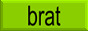 Brat